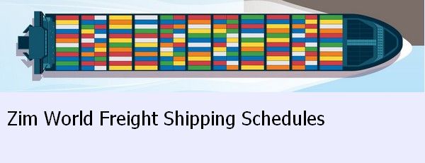 Zim World Freight Shipping Schedules